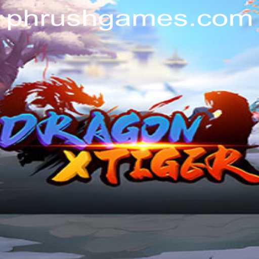 Unleashing the Magic of DragonXTiger: A Journey Through Phrush and Gameplay